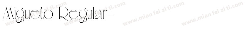 Migueto Regular字体转换
